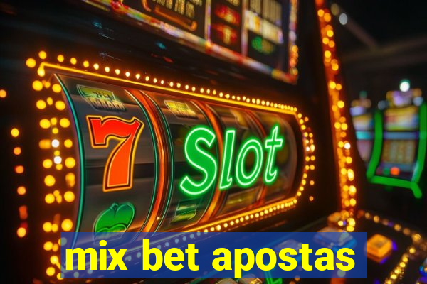 mix bet apostas